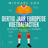 Dertig jaar Europese voetbaltactiek