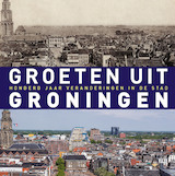 Groeten uit Groningen