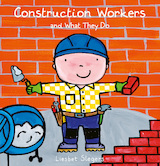 Construction Workers and What They Do