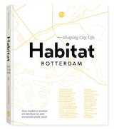 Habitat Rotterdam - Shaping City Life
