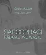 Sarcophagi. Radioactive Waste (E/FR/NL)