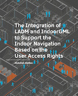 The Integration of LADM and IndoorGML to Support the Indoor Navigation Based on the User Access Rights