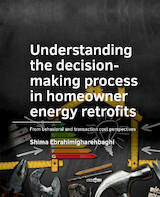Understanding the decision-­making process in homeowner energy retrofits