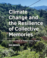 Climate Change and the Resilience of Collective ­Memories