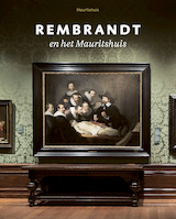 Rembrandt in het Mauritshuis