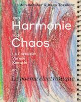 Van harmonie naar chaos: Le Corbusier, Varèse, Xenakis en Le poème électronique