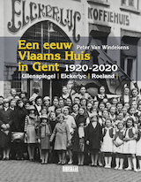 Een eeuw Vlaams Huis in Gent
