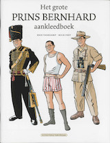 Agent Orange: Het grote prins Bernhard aankleedboek