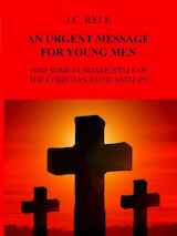 AN URGENT MESSAGE FOR YOUNG MEN (e-Book)