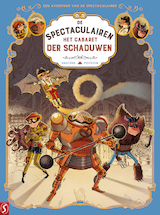 De Spectaculairen 1: Het cabaret der schaduwen
