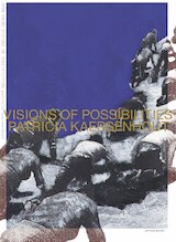 Open-Ended Visions of Possibilities. patricia kaersenhout