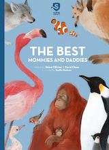 Super Animals. The Best Mommies and Daddies