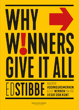 Why winners gives it all