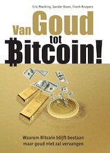 Van Goud tot Bitcoin! (e-Book)