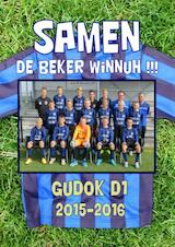 Gudok D1 2015-2016 Samen de beker winnuh !!!