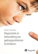 Diagnostiek en behandeling van gedragsproblemen bij kinderen en jongeren