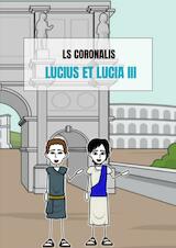 Lucius et Lucia III