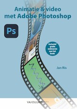 Animaties, en video met Adobe Photoshop