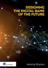 Designing the Digital Bank of the Future (e-Book)