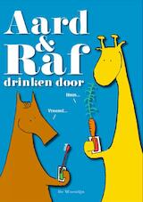 Aard & Raf drinken door