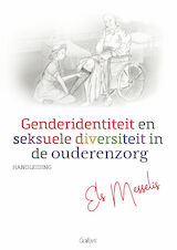 Genderidentiteit en seksuele diversiteit in de ouderenzorg