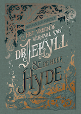 Het vreemde verhaal van dr. Jekyll & meneer Hyde