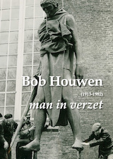 Bob Houwen (1913-1982), man in verzet