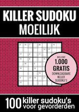Sudoku Moeilijk: KILLER SUDOKU - Puzzelboek met 100 Moeilijke Puzzels voor Volwassenen en Ouderen
