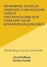 Handboek voor de therapeut/begeleider vanuit oplosingsgerichte therapie voor kinderen en jongeren
