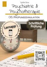 Psychiatrie & Psychotherapie! Band 6: Prüfungssimulation schriftlich