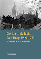 Oorlog in de lucht – Den Haag 1940-1945