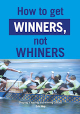 How to get winners, not whiners