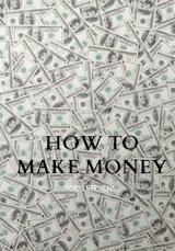 How to make money
