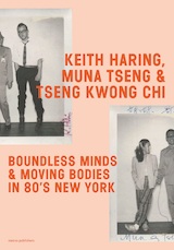 Keith Haring, Muna Tseng, and Tseng Kwong Chi (e-Book)