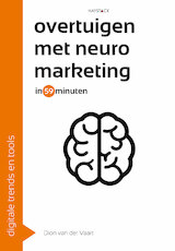 Overtuigen met neuromarketing in 59 minuten (e-Book)