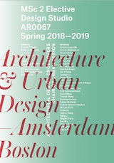 Architecture & Urban Design—Amsterdam and Boston