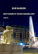 Het complot tegen Nederland (e-Book)