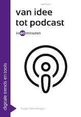 Van idee tot podcast in 60 minuten (e-Book)