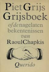 Grijsboek of De nagelaten bekentenissen van Raoul Chapkis (e-Book)