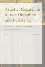 Artistic Research in Music: Discipline and Resistance (e-Book)
