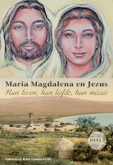 Maria Magdalena en Jezus Deel I (e-Book)