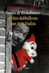 Paulus de Boskabouter of het dubbelleven van Jean Dulieu (e-Book)