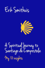 A Spiritual Journey to Santiago de Compostela