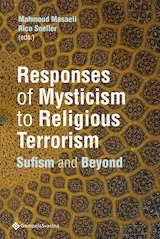 Responses of Mysticism to Religious Terrorism. Sufism and Beyond