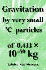 Gravitation by very small C particles (e-Book)