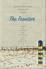 The Frontier: 28 Contemporary Ukrainian Poets - An Anthology