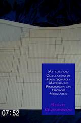 Matrixes and Calculations of Magic Squares - Matrixen en Berekeningen van Magische Vierkanten.
