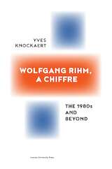 Wolfgang Rihm, a Chiffre (e-Book)
