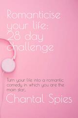 Romanticise your life: 28 day challenge