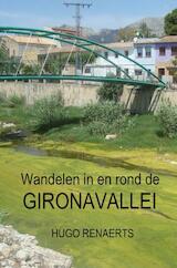 Wandelen in en rond de Gironavallei